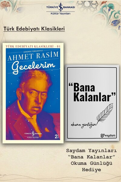 TÜRKİYE İŞ BANKASI KÜLTÜR YAYINLARI Gecelerim | Ahmet Rasim - Türk Edebiyatı ...