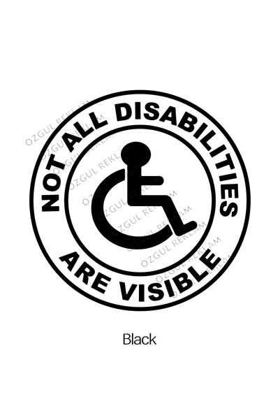 ÖZGÜL REKLAM All Disabilities Are Not Visible Sticker Car Sticker / Motor Sti...