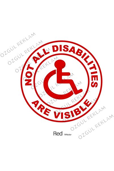 ÖZGÜL REKLAM All Disabilities Are Not Visible Sticker Car Sticker / Motor Sti...