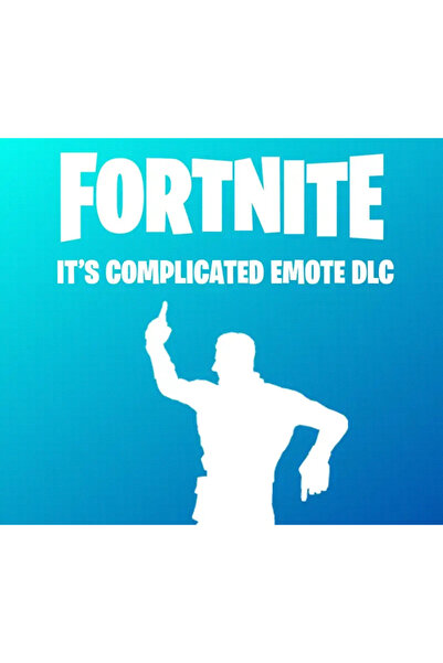 Fortnite It's Complicated Emote DLC Epic Games Digital Oyun Epin Kodu