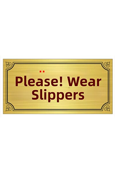 Outdoor One Please Wear Overshoes Gold Warning Sign