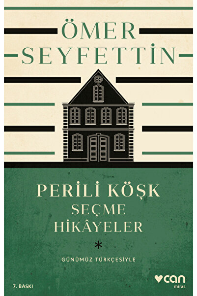 CAN Perili Köşk ve Seçme Hikâyeler (Günümüz Türkçesiyle)