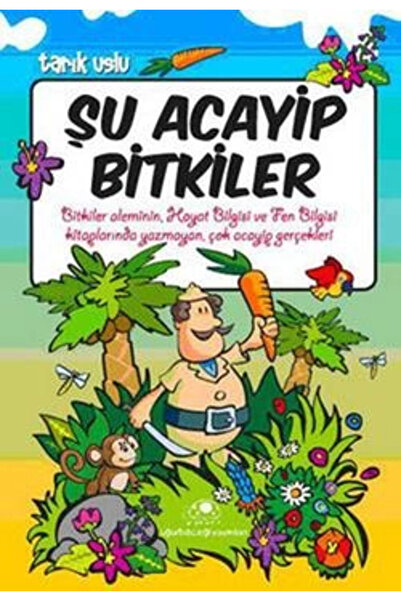 Uğurböceği Yayınları Şu Acayip Bitkiler