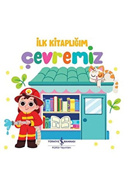 TÜRKİYE İŞ BANKASI KÜLTÜR YAYINLARI Çevremiz - İlk Kitaplığım (Ciltli)