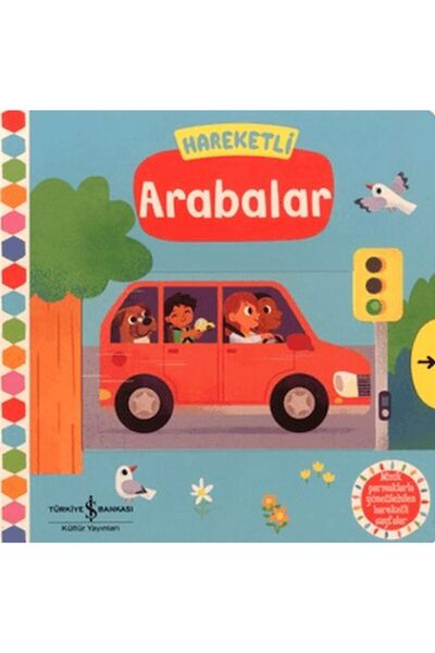 TÜRKİYE İŞ BANKASI KÜLTÜR YAYINLARI Hareketli Arabalar