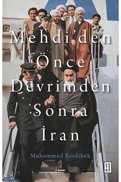 Ketebe Mehdi’den Önce Devrimden Sonra İran Muhammed Berdibek