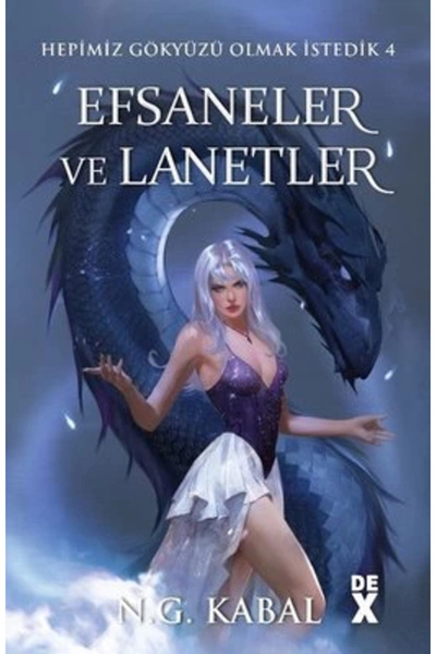 Dex Yayınevi Hepimiz Gökyüzü Olmak İstedik 4: Efsaneler Ve Lanetler - SC
