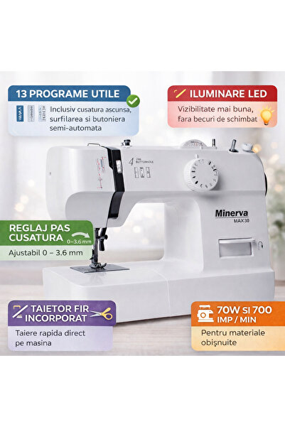 Minerva Masina de cusut electromecanica MAX30, 13 programe, 700 imp/min, 70W