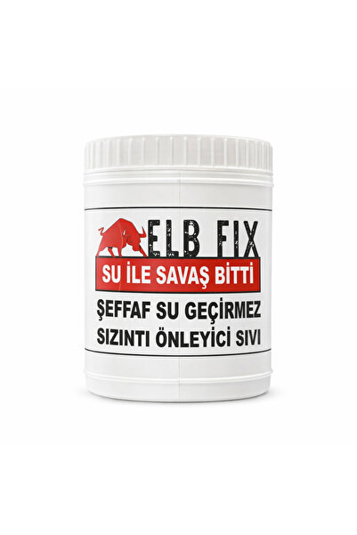 ELBFİX Şeffaf Su Geçirmez Sızıntı Önleyici Sıvı 1KG SU İLE SAVAŞ BİTTİ