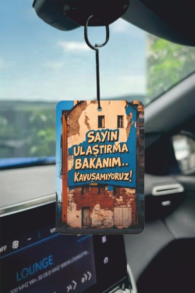 PROMOSYONİK Sayın Ulaştırma Bakanım Kavuşamıyoruz Tasarımlı Oto Kokusu