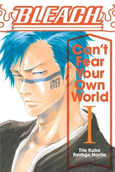Viz Media, Subs. of Shogakukan Inc Bleach: Can't Fear Your Own World, Vol. 1,...