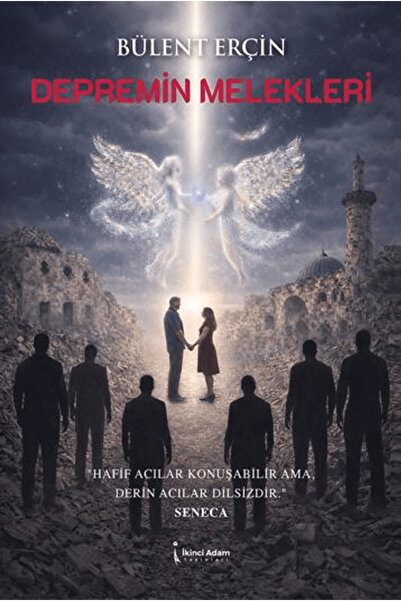 İkinci Adam Yayınları Depremin Melekleri / Bülent Erçin / / 9786258665000