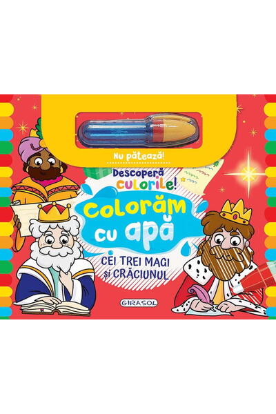 GIRASOL Descopera culorile! Cei trei magi si Craciunul