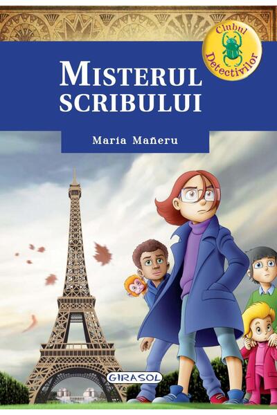 GIRASOL Clubul detectivilor - Misterul Scribului