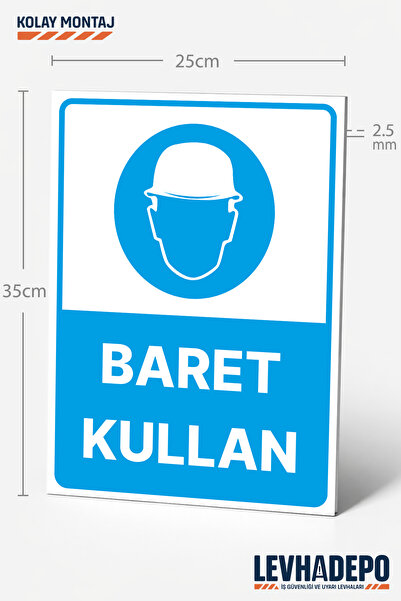 LEVHADEPO Baret Kullan İş Güvenliği Uyarı ve Yönlendirme Levhası 25x35 Dekota