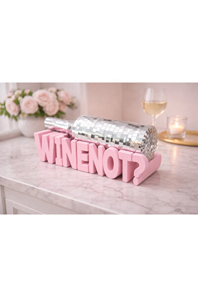Mayah Concept 3D Baskı “WINE NOT?” Disco Şarap Şişesi Standı