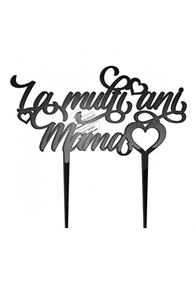 Decoratiuni Dulci Topper la multi ani mama plexiglas - Negru
