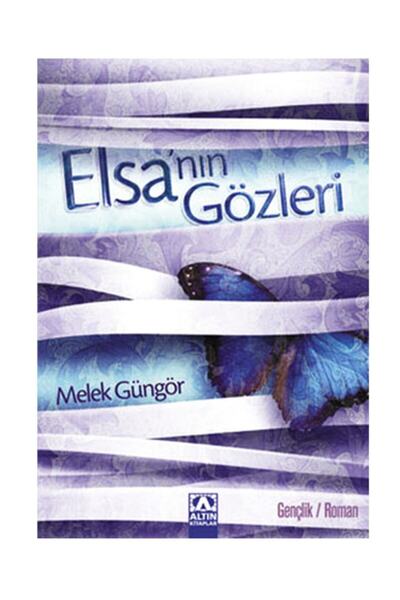 Delidolu Yayınları Elsa’nın Gözleri - - Melek Güngör - Altın Yayınları