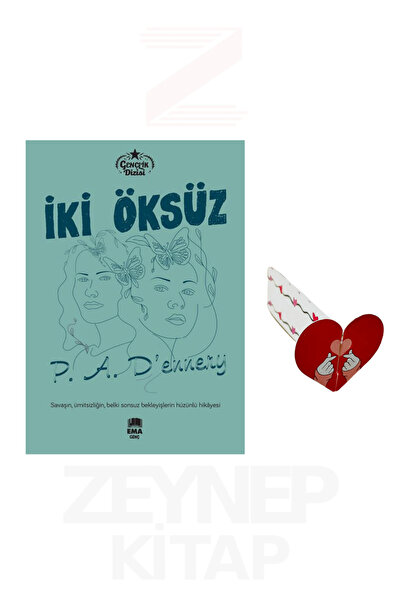 Ema Kitap İki Öksüz - P.A. Dennery (Gençlik Dizisi) Özel Tasarım Kalp Ayraç H...