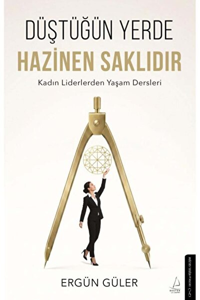 Destek Yayınları Düştüğün Yerde Hazinen Saklıdır