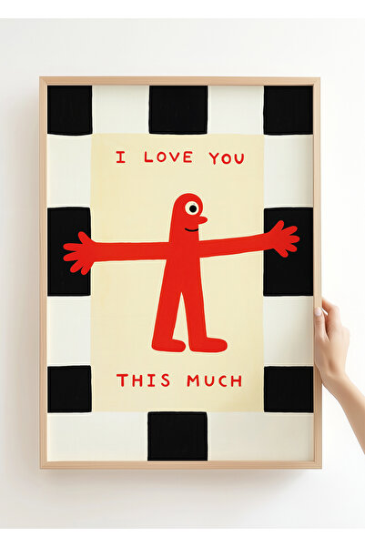 Galerie Mirage Atelier I Love You This Much - Çerçevesiz Poster