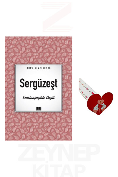 Ema Kitap Sergüzeşt - Samipaşazade Sezai (Türk Klasikleri) Kalp Ayraç Hediye