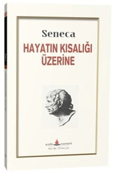 Katip Yayınları Hayatın Kısalığı Üzerine / Seneca / / 9786256975720
