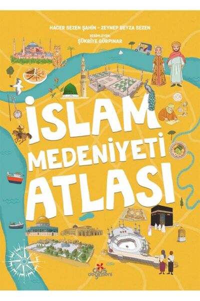 Düş Değirmeni Kitaplığı İslam Medeniyetleri Atlası
