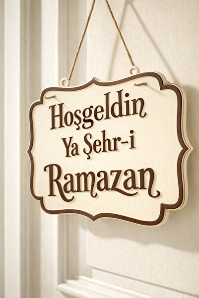 MİR STORE Hoşgeldin Ya Şehr-i Ramazan Kapı Süsü –BEYAZ -KAHVERENGİ Ramazan De...