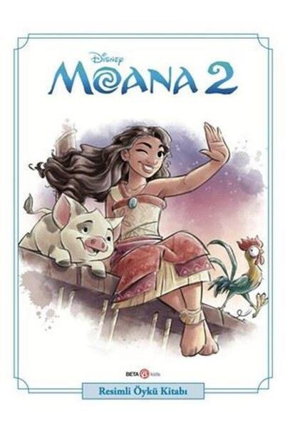 Beta Kids Yayınları Moana 2 - Resimli Öykü Kitabı