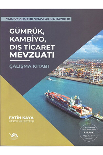 Vergi Müfettişleri Derneği Yayınları Gümrük, Kambiyo, Dış Ticaret Mevzuatı Ça...
