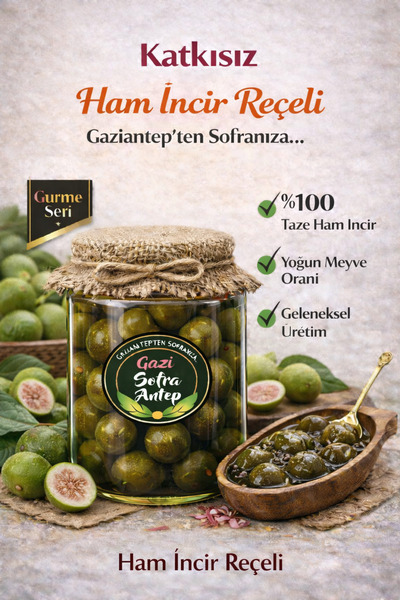 gazisofraantep Yeşil İncir (Ham) Reçeli Net 800 gr/geleneksel ev yapımı