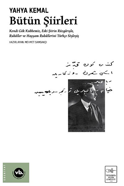 Vakıfbank Kültür Yayınları Bütün Şiirleri / Yahya Kemal Beyatlı / Vakıfbank K...