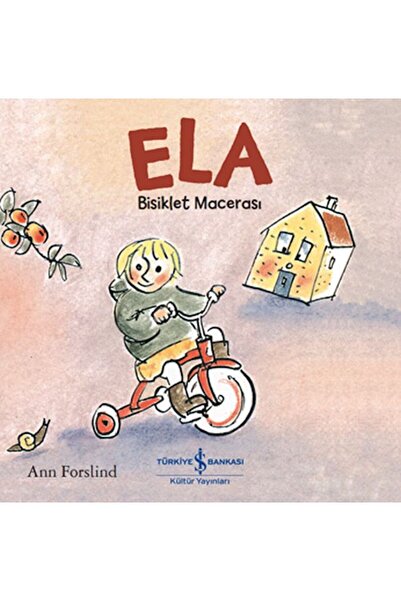 TÜRKİYE İŞ BANKASI KÜLTÜR YAYINLARI Ela - Bisiklet Macerası