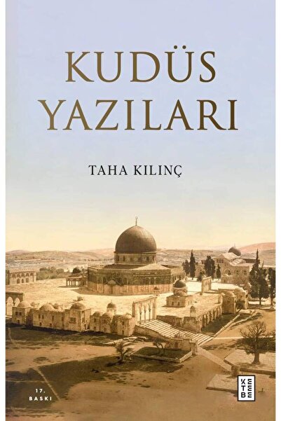 Ketebe Kudüs Yazıları Taha Kılınç