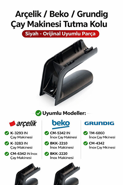 Arçelik Beko Grundig Çay Makinesi Demlik Sapı Kulp Sap 9197062622