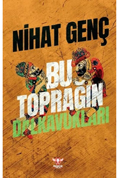 Pankuş Yayınları Bu Toprağın Dalkavukları