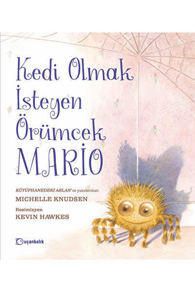Tudem Yayınları KEDİ OLMAK İSTEYEN ÖRÜMCEK MARİO