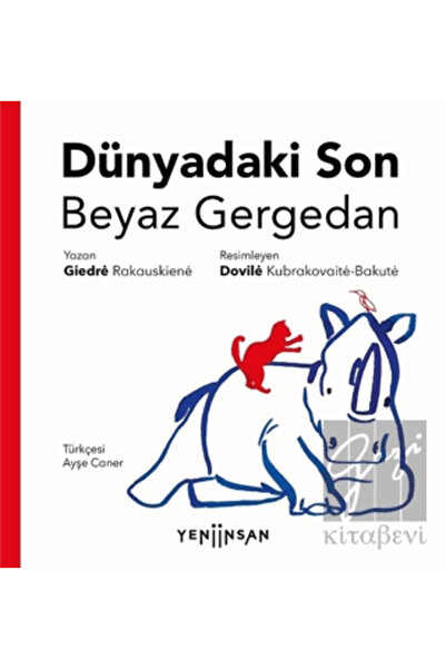 Yeni İnsan Yayınevi Dünyadaki Son Beyaz Gergedan