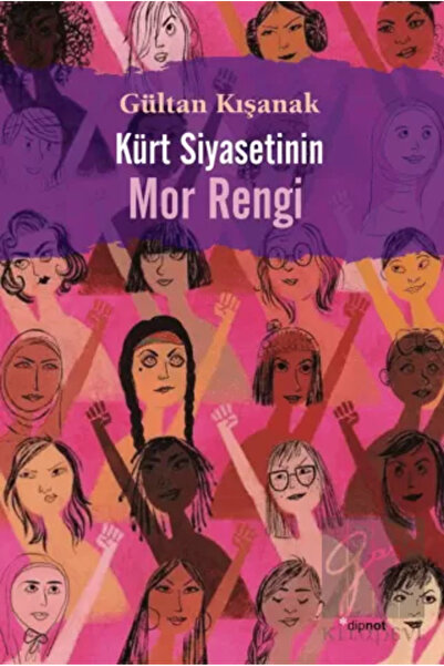 Dipnot Yayınları Kürt Siyasetinin Mor Rengi