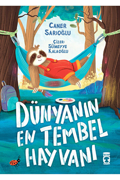 Timaş Çocuk Dünyanın En Tembel Hayvanı