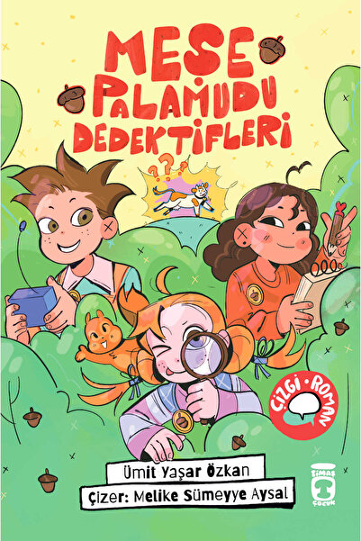 Timaş Çocuk Meşe Palamudu Dedektifleri