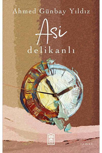 Timaş Yayınları Asi Delikanlı
