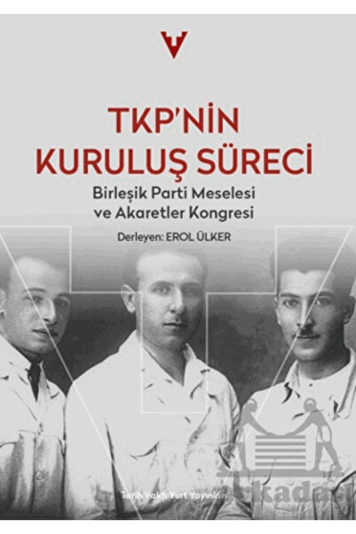 Tarih Vakfı Yurt Yayınları TKP’Nin Kuruluş Süreci