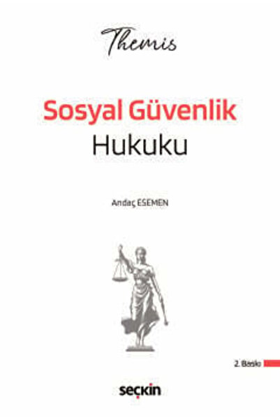 Seçkin Yayıncılık THEMIS - Sosyal Güvenlik Hukuku Konu Kitabı Andaç Esemen 2....