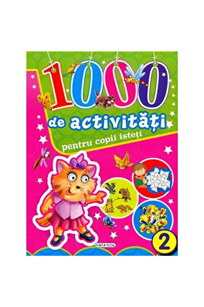 GIRASOL 1000 de activitati pentru copii isteti 2
