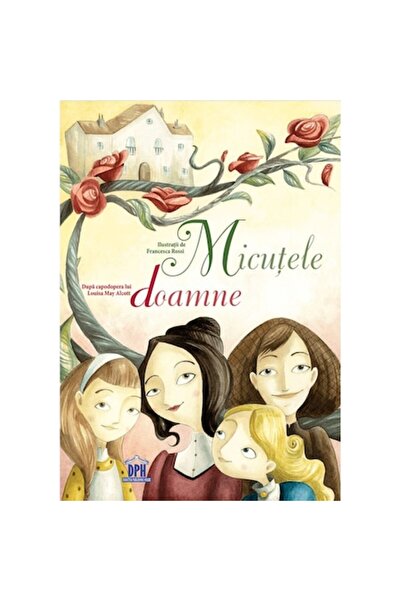 Didactica Publishing House Малки жени - Луиза Мей Алкот, издание 2021 г.