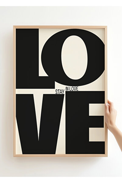 Galerie Mirage Atelier LOVE STAY IN LOVE - Modern Tipografi - Çerçevesiz Poster