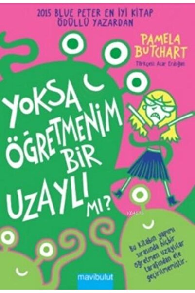 Mavi Bulut Yayıncılık Yoksa Öğretmenim Bir Uzaylı mı?