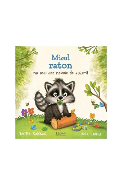 Univers Enciclopedic The Little Raccoon No Longer Needs a Pacifier